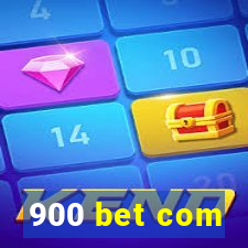 900 bet com